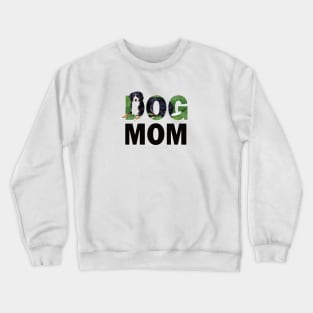 DOG MOM  - Bernese oil painting word art Crewneck Sweatshirt